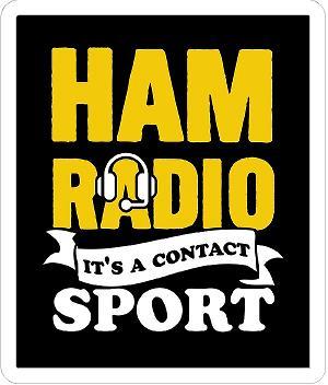 Ham Radio is a Contact Sport Sticker