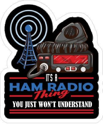 Its a Ham Radio Thing Sticker