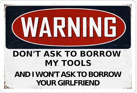 Don't Borrow My Tools Sticker